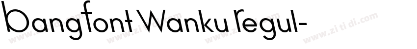 BangFont Wanku Regul字体转换